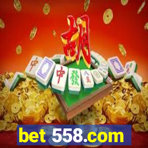 bet 558.com